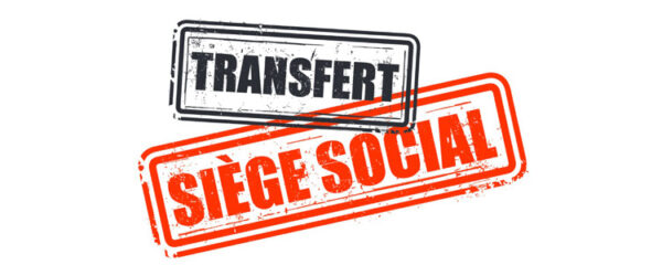 transfert de siège social d'entreprise